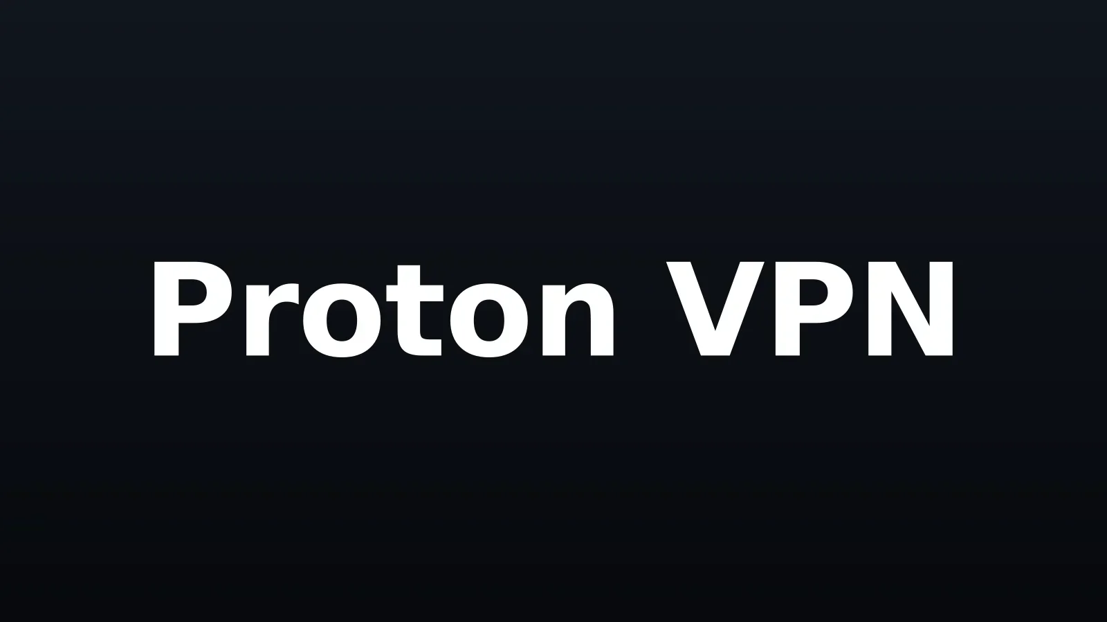 Nome Proton VPN em branco centralizado sobre fundo escuro com gradiente vertical