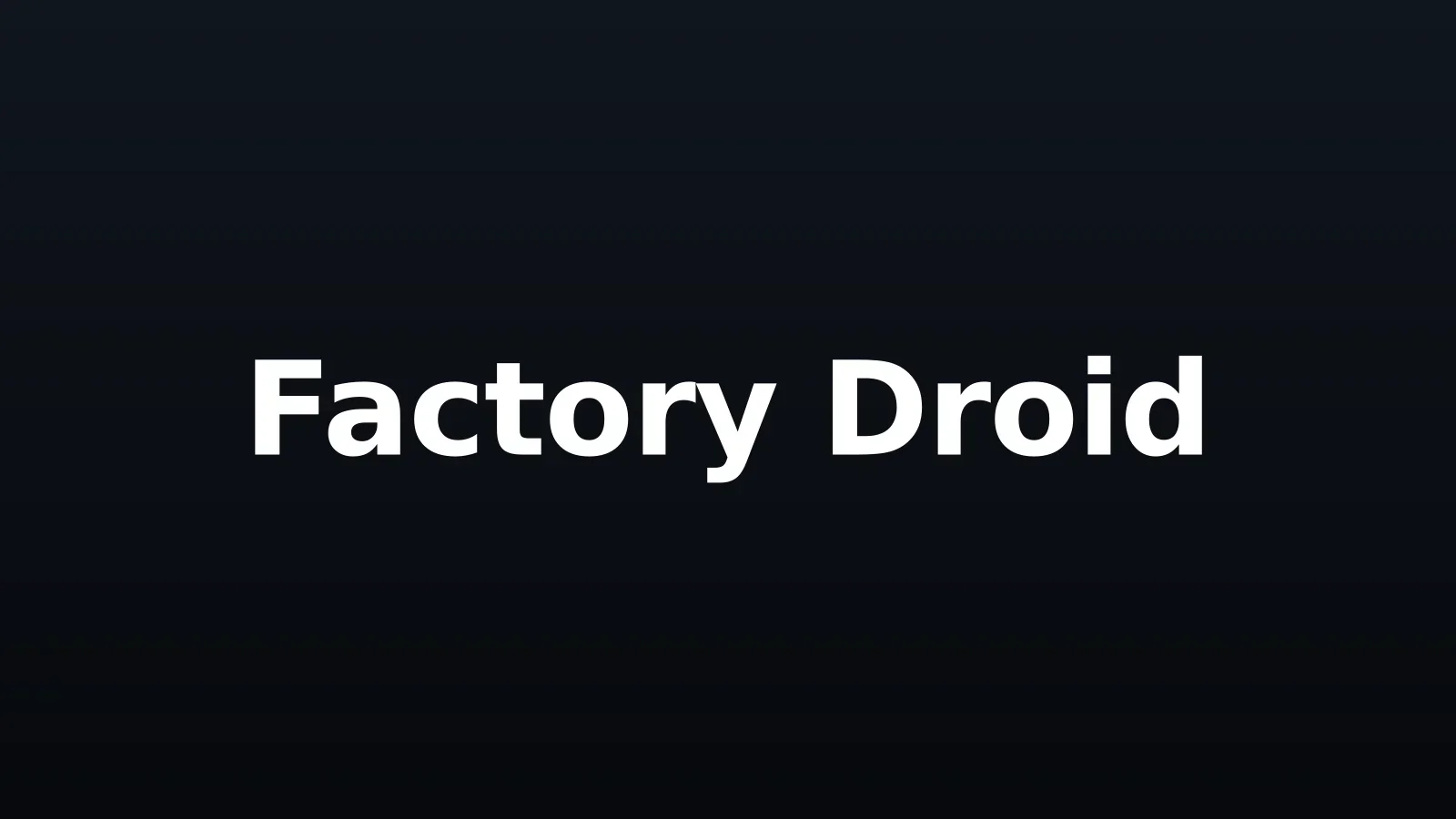 Wordmark Factory Droid em branco sobre fundo escuro gradiente